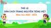 Thể lệ sân chơi trạng nguyên Tiếng Việt năm học 2022 - 2023