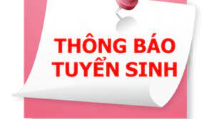 Thông báo tuyển sinh năm học 2022 - 2023.