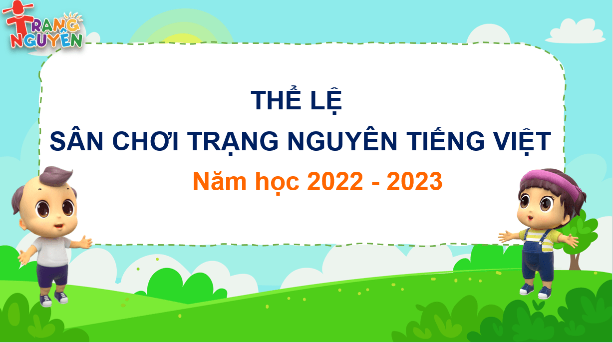 Thể lệ sân chơi trạng nguyên Tiếng Việt năm học 2022 - 2023