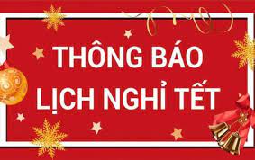 Thông báo lịch nghỉ Tết Âm lịch và nghỉ lễ Quốc khánh năm 2023